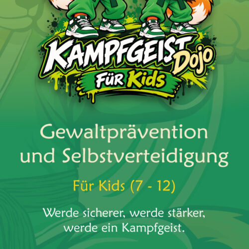 Kids Flyer des Kampfgeist Dojo Scheyern zur Selbstverteidigung für Kinder von 7 bis 12 Jahren Kids Flyer des Kampfgeist Dojo Scheyern zur Selbstverteidigung für Kinder von 7 bis 12 Jahren